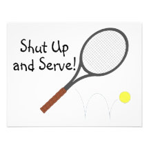 Shut Up And Serve Tennis Personalized Invitation