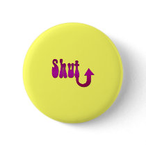 Shut Up buttons