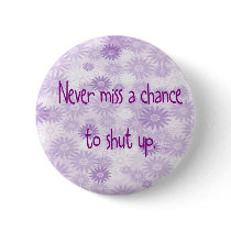 Shut Up Button
