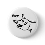 shut up button by mildred shut up button
