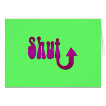 Shut Up Card