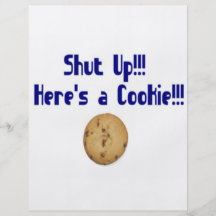 Shut Up Here is a cookie Full Color Flyer