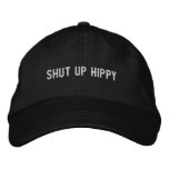 shut up hippy embroidered baseball cap