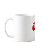 Shut Up mugs by MissMissyLue Shut Up mugs