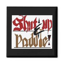 Shut up & paddle magnet by marcya7 Shut up & paddle magnet