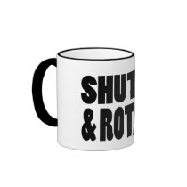 Shut Up & Rotate! mugs by MHartshorn Shut Up & Rotate! mugs