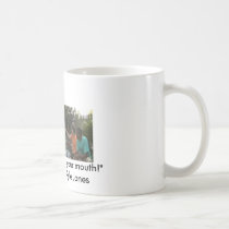 "Shut your mouth!" Mug mugs