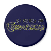 Si Bebes, no Conduzcas Imán magnets by Sensato Si Bebes, no Conduzcas Imán magnets