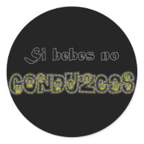 Si Bebes, no Conduzcas Pegatina stickers