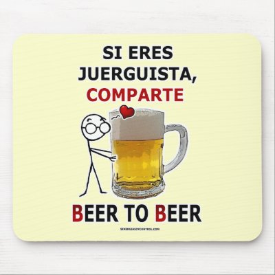 Si eres juerguista comparte: Beer2Beer Mousepads by sinergiasincontrol