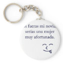 Si Fueras Mi Novia Serias Una Mujer Muy Afortunada keychains