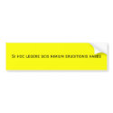 Si hoc legere scis nimium eruditionis habes bumper stickers by ribizlifozelek Si hoc legere scis nimium eruditionis habes bumper stickers