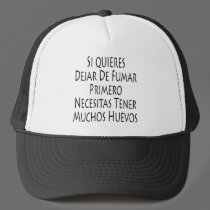 Si Quieres Dejar De Fumar Primero Necesitas Tener hats by Supernova23 Si Quieres Dejar De Fumar Primero Necesitas Tener hats