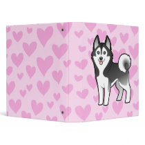 Siberian Husky / Alaskan Malamute Love Binders