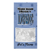 Siberian Husky DUDE Photo Greeting Card