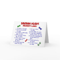 SIBERIAN HUSKY Property Laws 2 Greeting Card