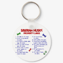 SIBERIAN HUSKY Property Laws 2 keychains