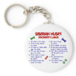 SIBERIAN HUSKY Property Laws 2 Key Chains