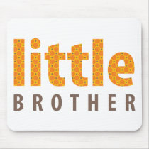 SIBLINGS COLLECTION - little brother {orange} mousepads by simplysweetart SIBLINGS COLLECTION - little brother {orange} mousepads