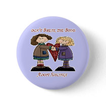 Siblings Don't Break the Bond Pin buttons