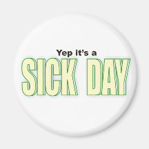 Sick Day Refrigerator Magnets