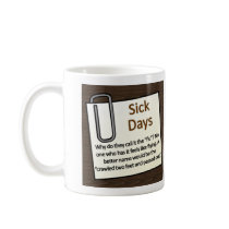 Sick Days Mugs