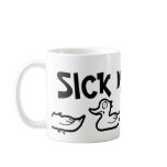 Sick duck H mugs
