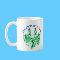 SICK of OBAMA mugs