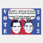 Sickening - GOTV yard signs