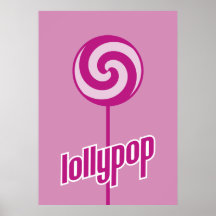 sickly sweet pink lollypop posters