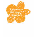 Siddharta Quote on a Flower t-shirts by dinijaz Siddharta Quote on a Flower t-shirts