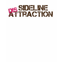 Sideline Distraction t-shirts by ontheflipsidetv Sideline Distraction t-shirts