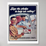 Sighn The Pledge To Keep 'Em Rolling!S posters