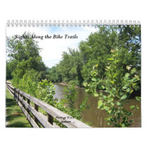 Sights Along the Bike Trails calendars by dms3344 Sights Along the Bike Trails calendars