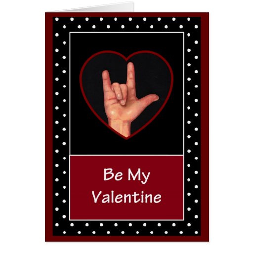 SIGN LANGUAGE: VALENTINE CARD | Zazzle