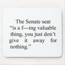 Sign seen in Blagojevich impeachment trial mousepads