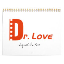 Signed Dr. Love, Calendar