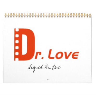 Signed Dr. Love, Calendar by lildjproductions
