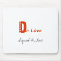 Signed Dr. Love, Mouse Pad mousepads by lildjproductions Signed Dr. Love, Mouse Pad mousepads