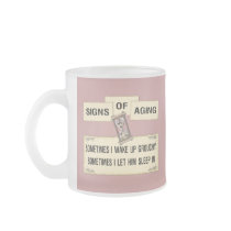 Signs of Aging - grouchy him Coffee Mug