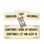 Signs of Aging - grouchy him t-shirts