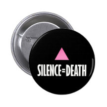 Silence equals Death button