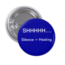 SIlence equals healing Button
