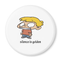 Silence Is Golden magnets by kidplanet Silence Is Golden magnets