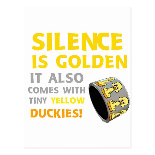 Silence Is Golden Rubber Ducky Duct Tape Humor Postcard Zazzle