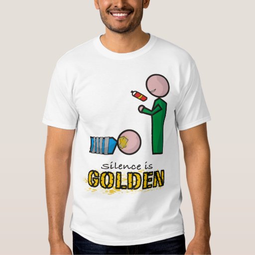 silence is golden t shirt