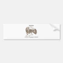 Silence Is Music To My Tympanic Membrane Bumper Stickers