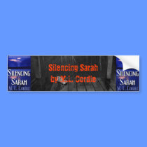 Silencing Sarah Bumper Sticker bumper stickers