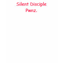 Silent Disciple Pwnz. t-shirts