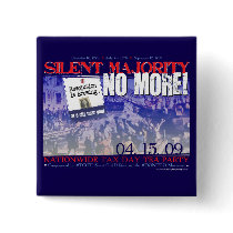 Silent Majority No More! Button by dontgo Silent Majority No More! Button